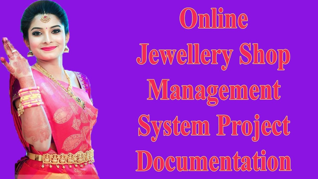 Jewellery Shop Management System Project Documentation In regarding Er Diagram Jewellery Management System