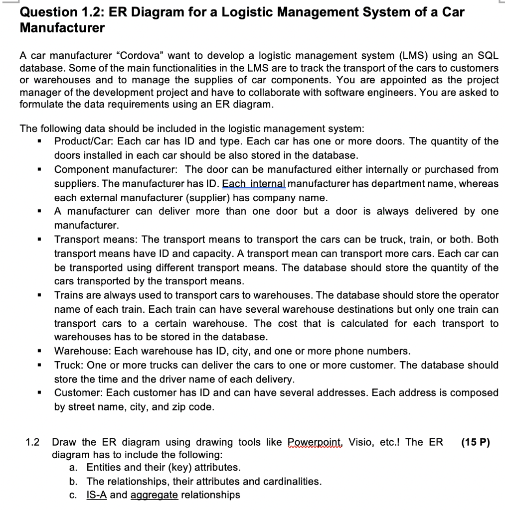 Solved: Question 1.2: Er Diagram For A Logistic Management