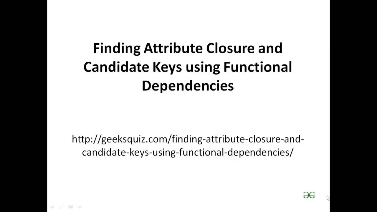 Finding Attribute Closure And Candidate Keys Using