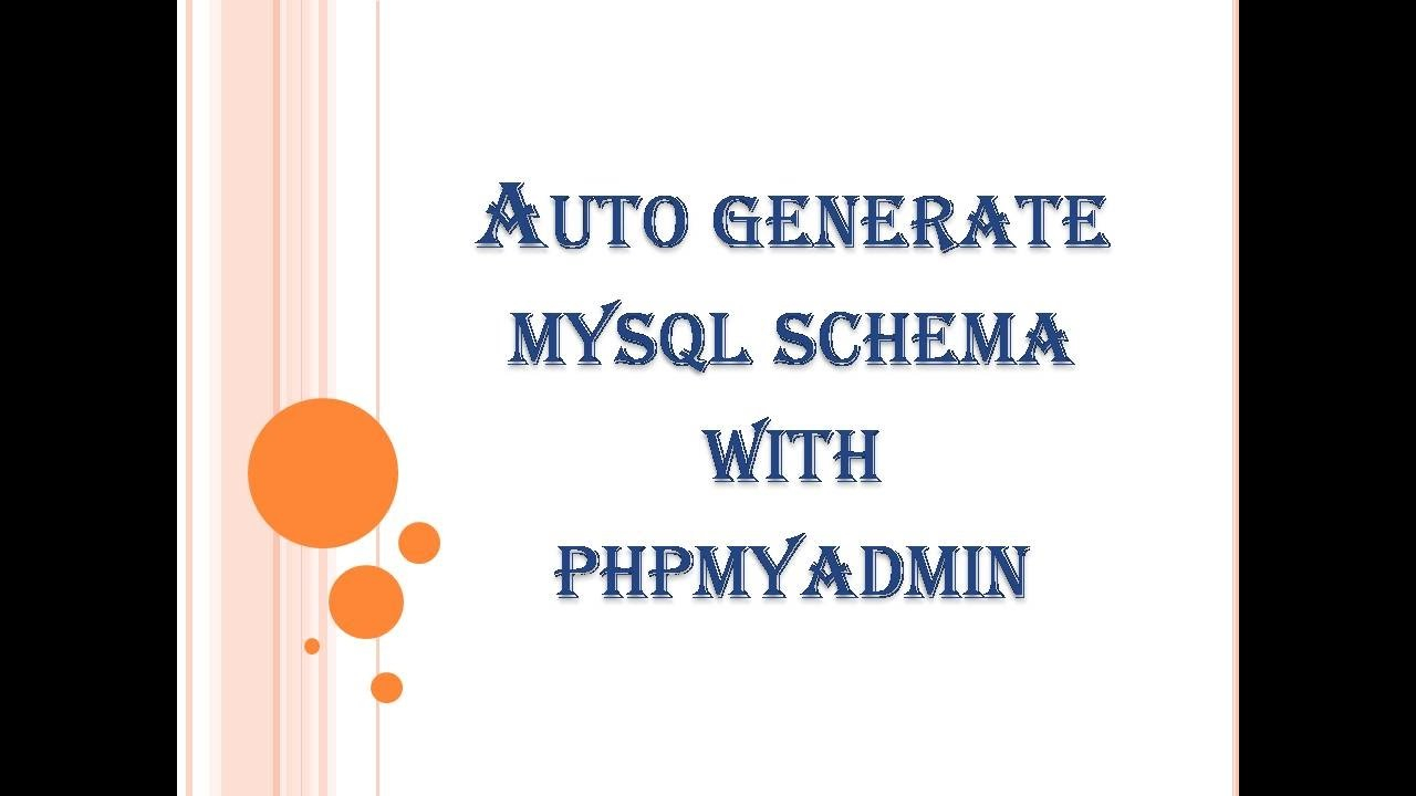 Generate Mysql Schema With Phpmyadmin