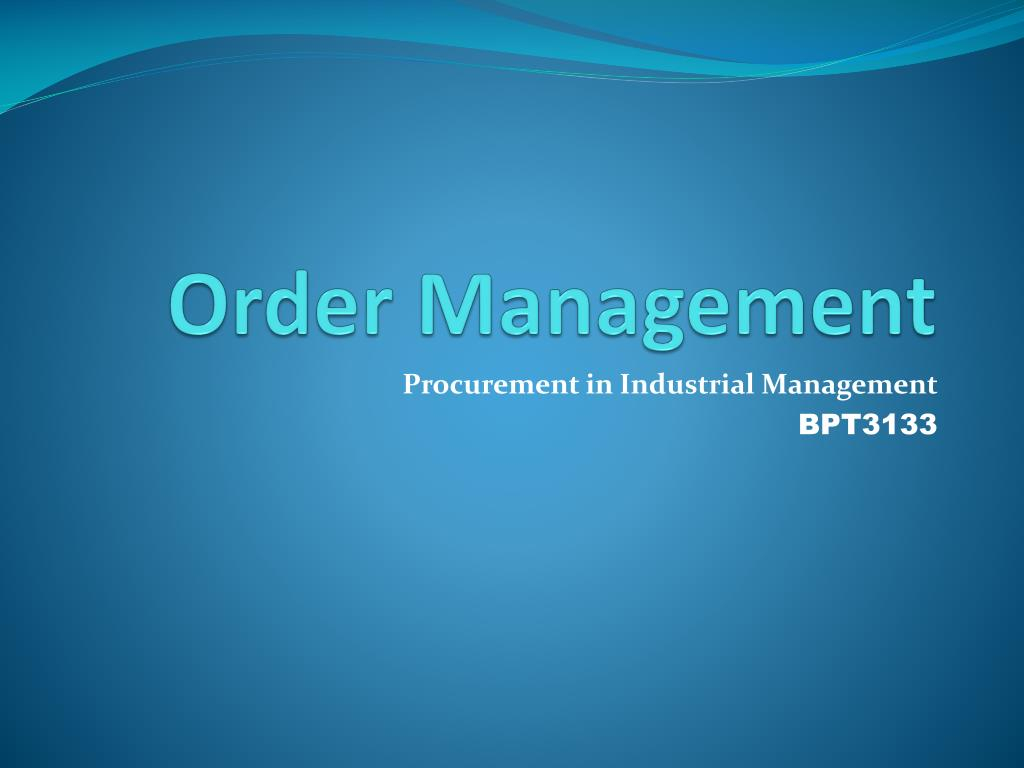 PPT Order Management PowerPoint Presentation Free 