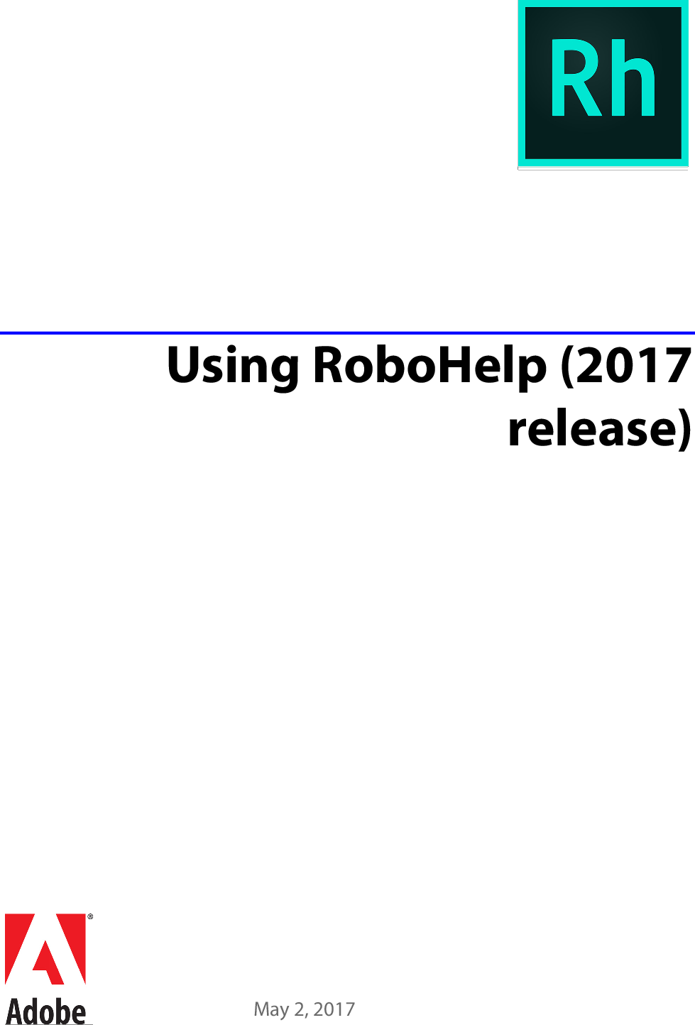 Adobe Using RoboHelp 2017 Release Robo Help 2017 User 
