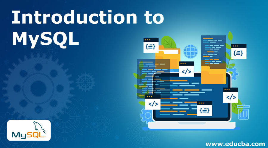 Introduction To MySQL Fundamental Concept Of Working 