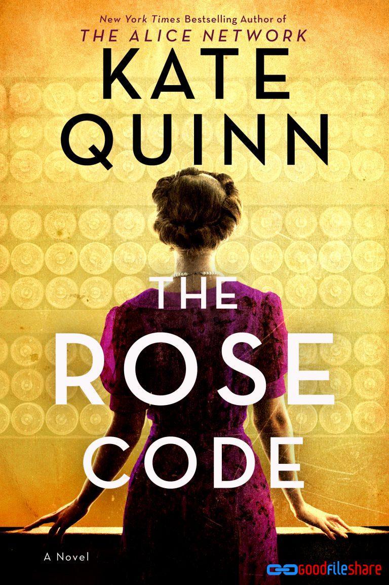 The Rose Code By Kate Quinn EPub PDF Free Download